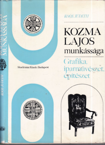 Kozma Lajos munkssga - Grafika, iparmvszet, ptszet (dediklt)