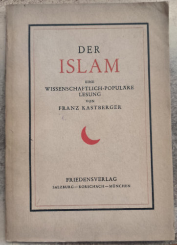 Der Islam - Eine wissenschaftlich-populre Lesung