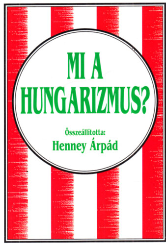 Mi a hungarizmus?