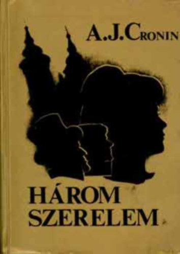 H�rom szerelem (Three loves)