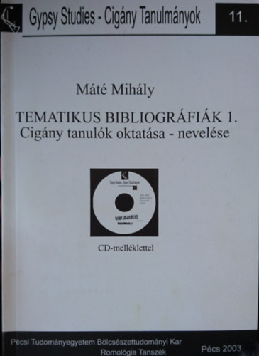 Cigny tanulk oktatsa-nevelse (Tematikus bibliogrfik 1.)