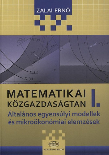 Zalai Ern - Matematikai kzgazdasgtan I.