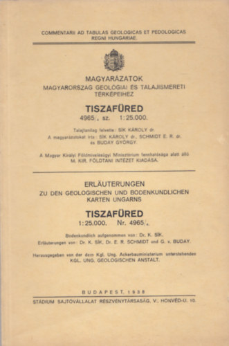 Magyarzatok Magyarorszg geolgiai s talajismereti trkpeihez - Tiszafred (Commentarii ad tabulas geologicas et pedologicas regni hungariae)