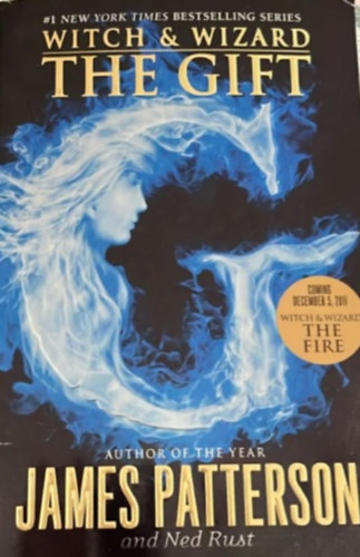 James Patterson - Witch and Wizard: The Gift