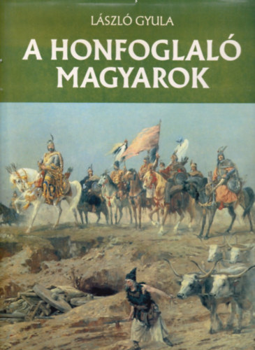 A honfoglal magyarok