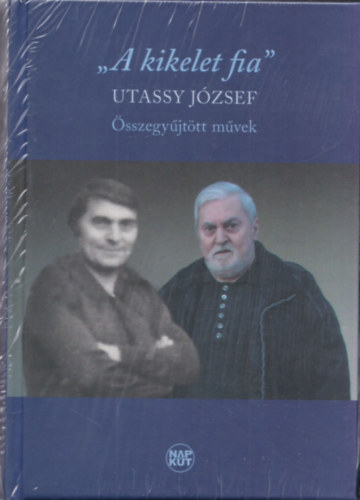 A kikelet fia - sszegyjttt mvek