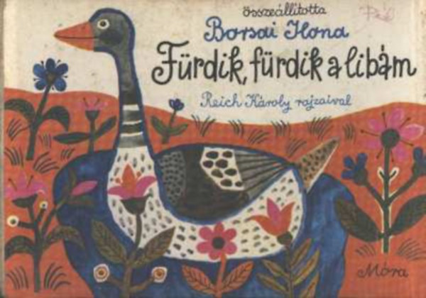 Borsai Ilona - Frdik,frdik a libm ( Reich Kroly rajzaival )