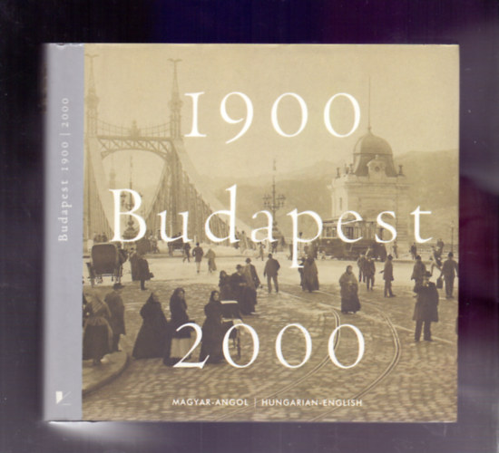 Budapest 1900-2000 (magyar - angol)