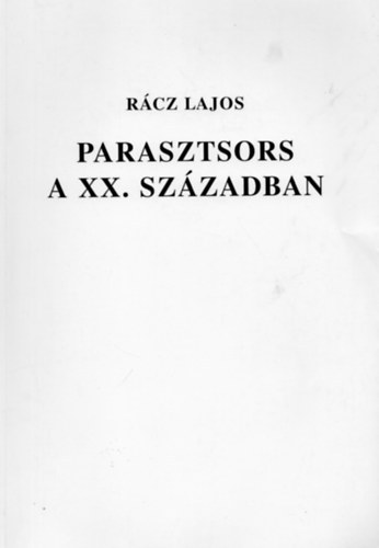 Parasztsors a XX. szzadban