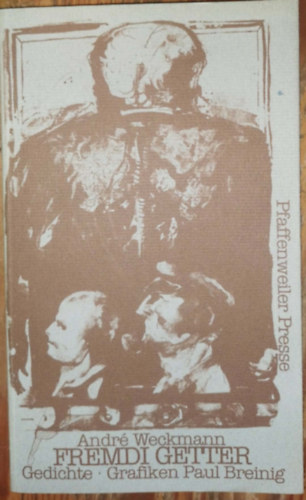 Andr� Weckmann - Fremdi Getter: Gedichte
