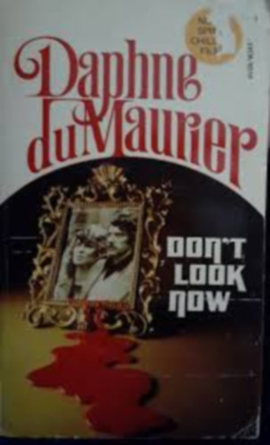 Dpahne de Maurier - Don't look now