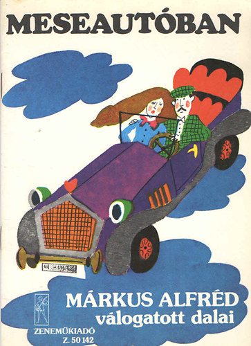 Vas Gbor  (szerk.) - Meseautban (Mrkus Alfrd vlogatott dalai)