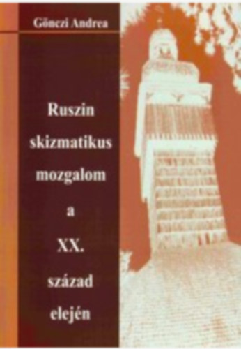 Ruszin skizmatikus mozgalom a XX. sz�zad elej�n