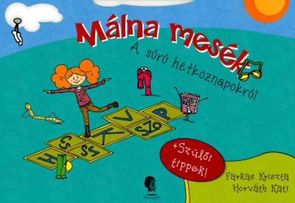 Mlna mesk - A sr htkznapokrl