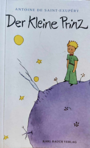 Antoine de Saint-Exup�ry - Der kleine Prinz