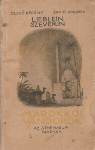 Marokki vndorok (Olcs Regny 64.)