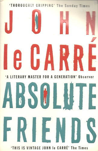 John le Carré - Absolute Friends