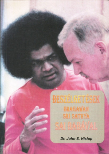 Beszlgetsek Bhagawan Sri Sathya Sai Babval