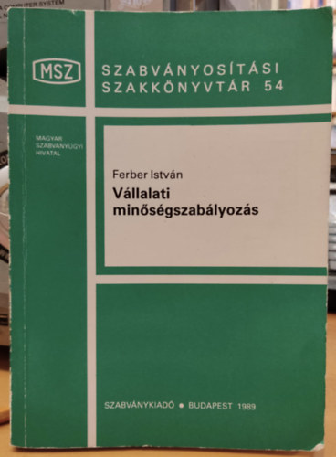 Vllalati minsgszablyozs (Szabvnyostsi szakknyvtr 54)(Szabvnykiad)