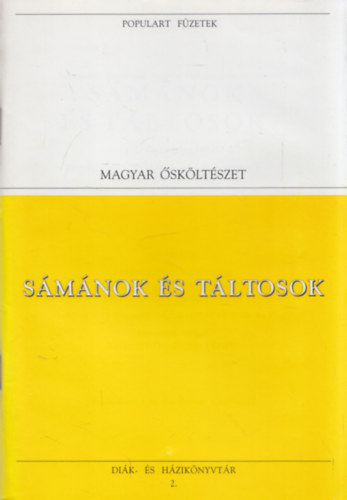 S�m�nok �s t�ltosok - Magyar �sk�lt�szet (Populart F�zetek)