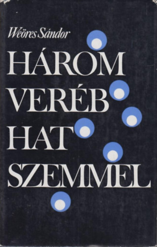 H�rom ver�b hat szemmel