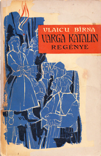 Vlaicu Barna - Varga Katalin regnye