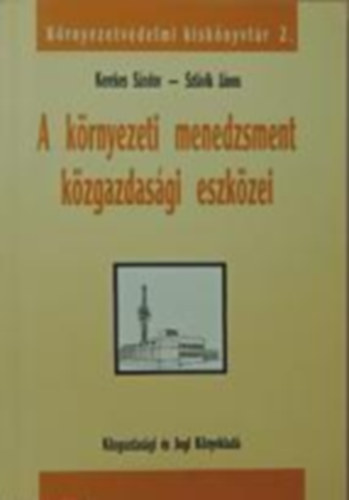 A krnyezeti menedzsment kzgazdasgi eszkzei