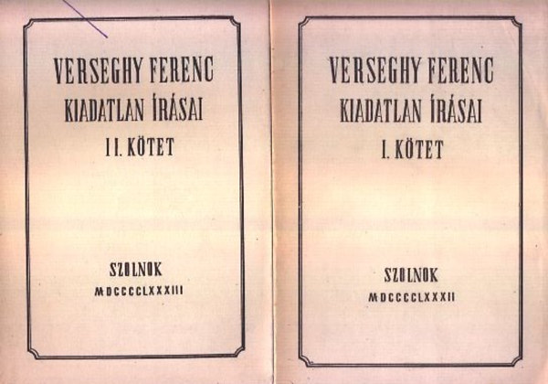 Verseghy Ferenc kiadatlan rsai I-II.