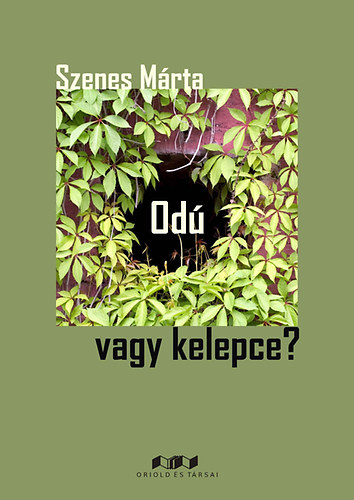 Od, vagy kelepce?