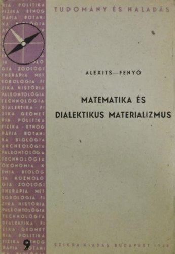 Feny Istvn Alexits Gyrgy - Matematika s dialektikus materializmus