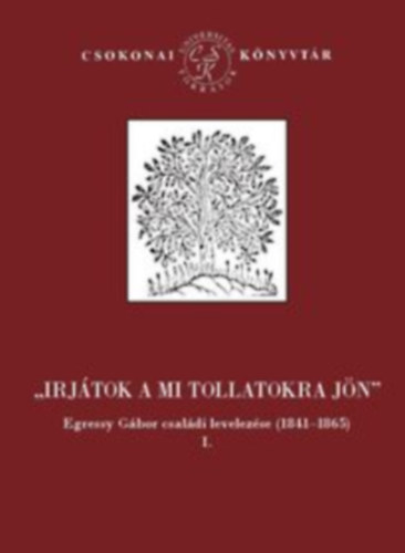 "Irj�tok a mi tollatokra j�n"