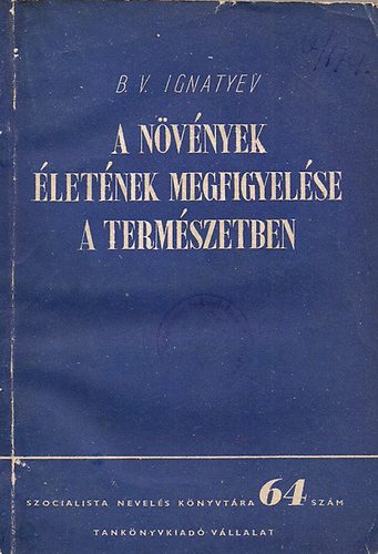 A nvnyek letnek megfigyelse a termszetben