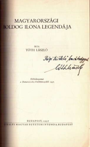Tth Lszl - Magyarorszgi Boldog Ilona legendja (dediklt)