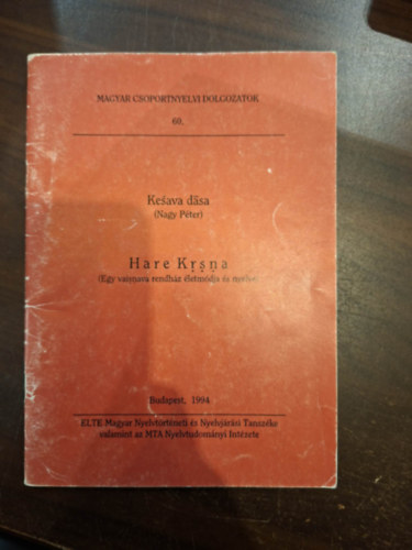 Nagy Péter - Hare Krsna (Egy vaisnava rendház életmódja és nyelve)