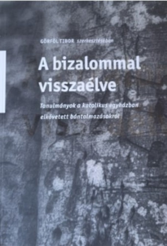 A bizalommal vissza�lve