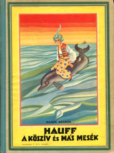 Hauff - A kszv s ms mesk (Byssz Rbert rajzaival)