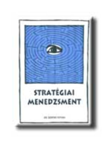 Szintay Istvn - Stratgiai menedzsment