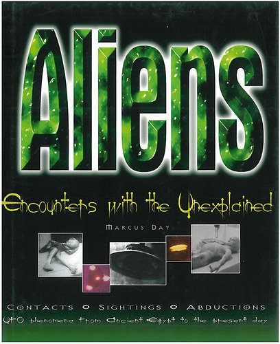 Marcus Day - Aliens - Encountets with the Unexplained