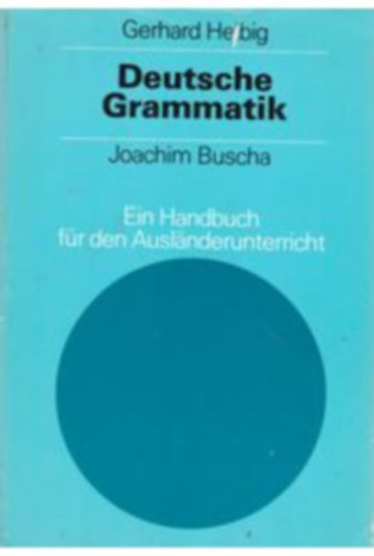 Deutsche Grammatik: Ein Handbuch fr den Auslnderunterricht