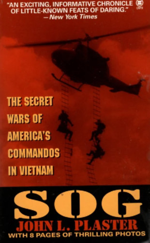 Sog - Th secret wars of America's commandos in Vietnam