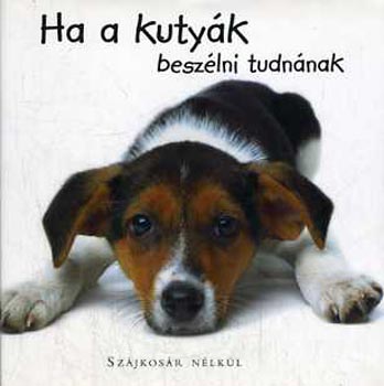 Joel Zadak - Ha a kutyák beszélni tudnának