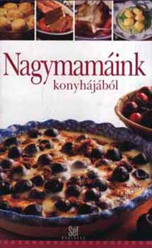 Magyar Knyvklub - Nagymamink konyhjbl (stemnye)