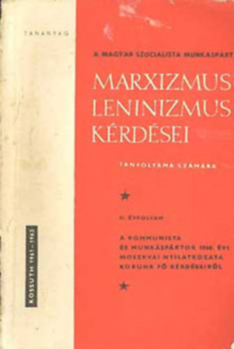 Kossuth - Marxizmus-Leninizmus krdsei (MSZMP tanfolyam)