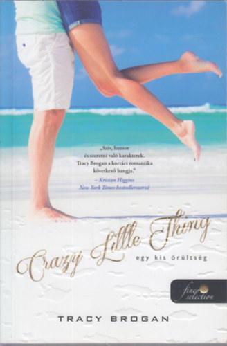 Crazy Little Thing - Egy kis rltsg