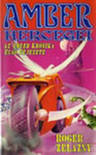 Roger Zelazny - Amber hercegei (Amber krnika I.)