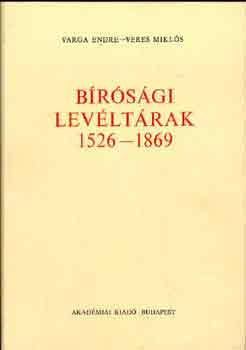 Varga Endre-Veres Mikls - Brsgi levltrak 1526-1869