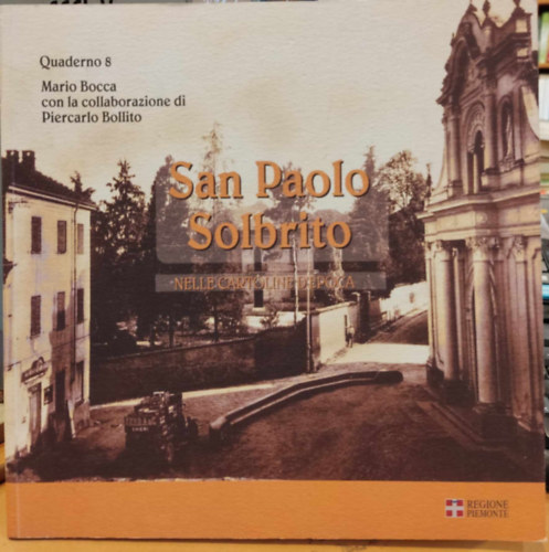 San Paolo Solbrito - Nelle Cartolone D'Epoca - Quaderno 8