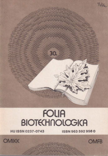 A magyar biotechnolgusok nvjegyzke  - Folia Biotechnologica 30. szm