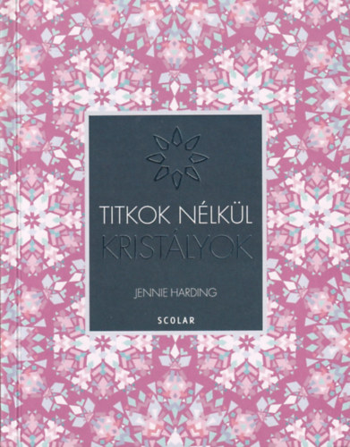 Titkok n�lk�l- Krist�lyok