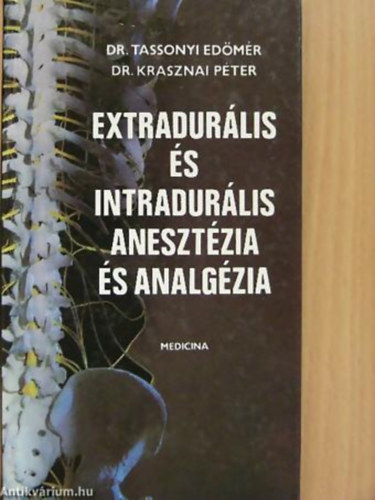 Extradur�lis �s Intradur�lis aneszt�zia �s analg�zia